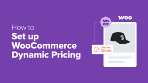 How to Set up WooCommerce Dynamic Pricing (Step by Step)